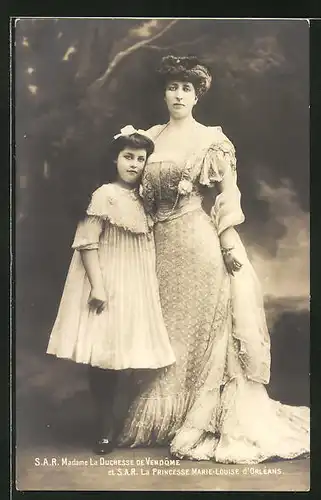 AK Madame la Duchesse de Vendôme et la Princesse Marie-Louise d'Orléans