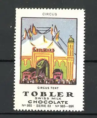Reklamemarke Tobler Chocolate, Swiss Milk, Circus Tent