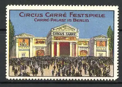 Reklamemarke Circus Carré Festspiele, Berliner Carré-Palast