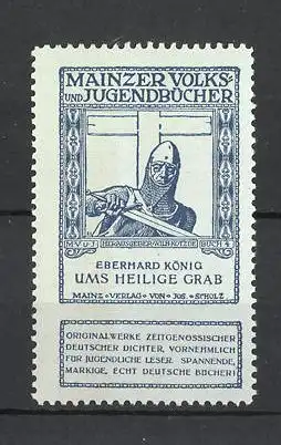 Reklamemarke Mainzer Volks- und Jugendbücher, Eberhard König "Ums heilige Grab"