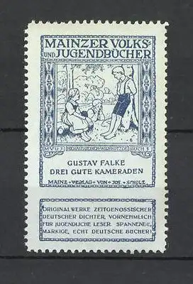 Reklamemarke Mainzer Volks- und Jugendbücher, Gustav Falke "Drei Gute Kameraden"