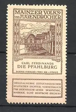 Reklamemarke Mainzer Volks- und Jugendbücher, Carl Ferdinands "Die Pfahlburg"