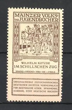 Reklamemarke Mainzer Volks- und Jugendbücher, Wilhelm Kotzde "Im Schillschen Zug"