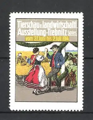 Reklamemarke Trebnitz, Tierschau und landwirtschaftl. Ausstellung 1914, tanzende Bauern