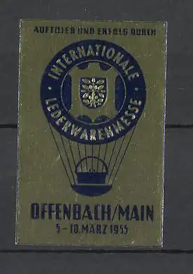 Reklamemarke Offenbach, Internationale Lederwarenmesse 1955, Messelogo mit Ballon