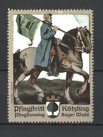 Künstler-Reklamemarke Pfingstritt Kötzting, Reiter mit Flagge und Wappen