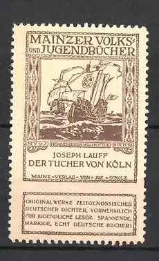 Reklamemarke Mainzer Volks- und Jugendbücher, Joseph Lauff "Der Tucher von Köln"