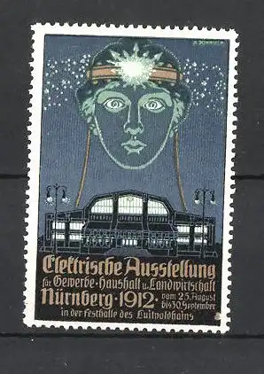 Künstler-Reklamemarke Nürnberg, Elektrische Ausstellung 1912, Messehalle und beleuchteter Frauenkopf