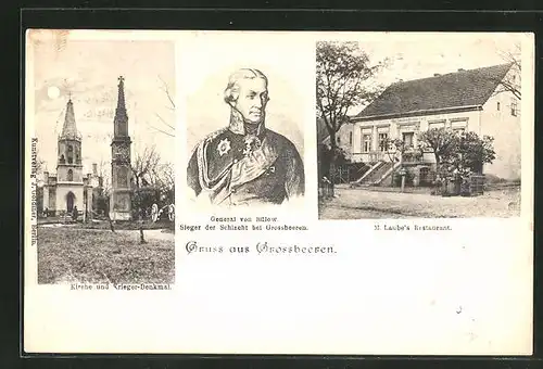 AK Grossbeeren, M. Laube's Restaurant, Kirche und Krieger-Denkmal, General von Bülow