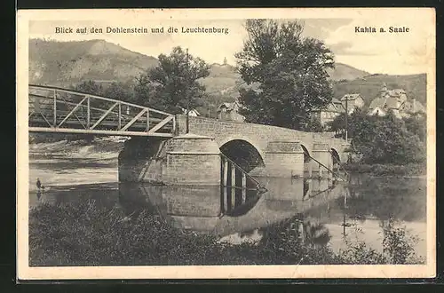 AK Kahla a. Saale, Blick von der Brücke auf Dohlenstein und Leuchtenburg