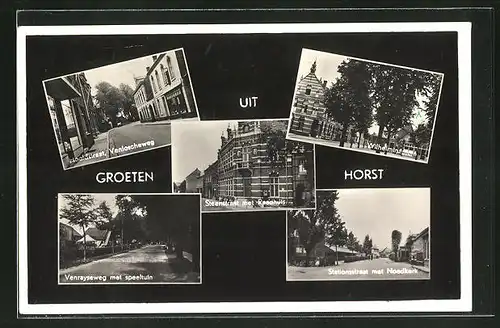 AK Horst, Hoofdstraat, Venloscheweg, Wilhelminaplein, Venrayseweg met speeltuin, Stationsstraat met Noodkerk