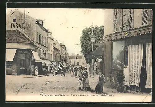 AK Rosny-sous-Bois, Rue de Paris et Rue de Villemomble