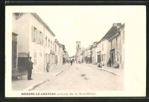 AK Brienne-le-Chateau, Grande Rue de l'Ecole-Militaire