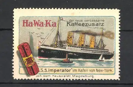 Reklamemarke Ha-Wa-Ka Kaffeezusatz, S. S. Imperiator im Hafen von New York