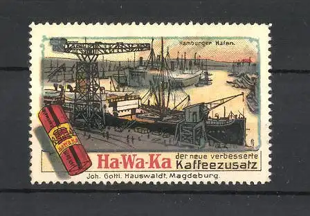 Reklamemarke Ha-Wa-Ka Kaffeezusatz, Hamburger Hafen