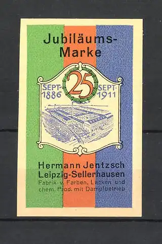 Reklamemarke Hermann Jentzsch in Leipzig-Sellerhausen, Fabrik v. Farben, Lacken und chem. Produkten, Fabrikgelände