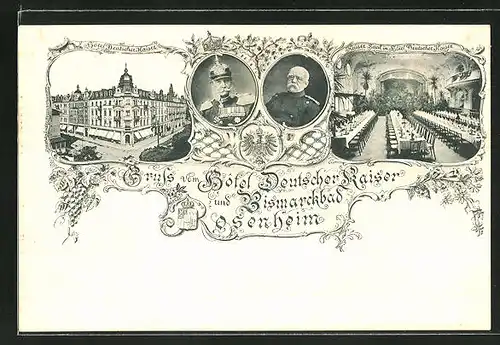 AK Rosenheim, Innen- und Aussenansicht vom Hotel Deutscher Kaiser u. Bismarckbad, Portrait Kaiser Wilhelm I. und Bismarck