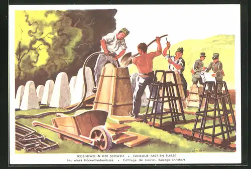 Künstler-AK Grenzbesetzung 1939 /40, Irgendwo in der Schweiz, Bau eines Höckerhindernisses, Panzersperre