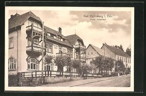 AK Bad Elgersburg i. Thür., Ansicht vom Hotel Kaiserhof