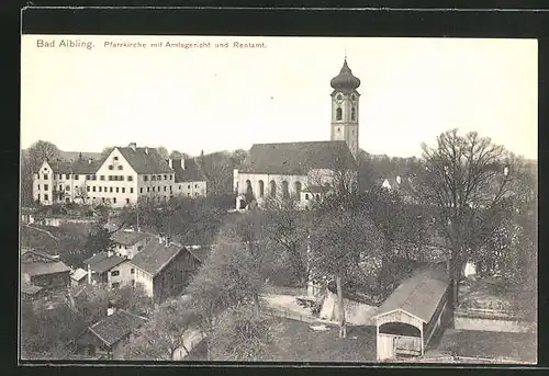 AK Bad Aibling, Pfarrkirche mit Amtsgericht und Rentamt