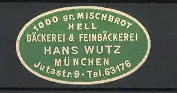 Reklamemarke Bäckerei Hans Wutz in München, Jutastrasse 9