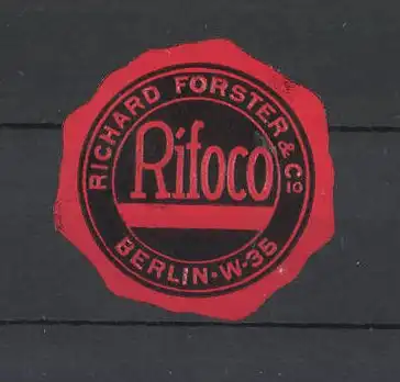 Reklamemarke "Rifoco", Richard Forster & Co in Berlin