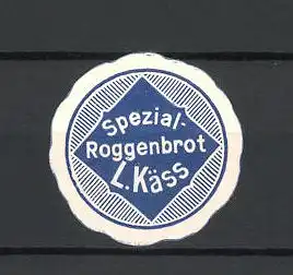 Reklamemarke L. Käss' Spezial-Roggenbrot