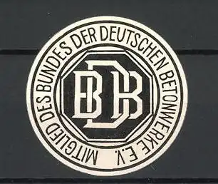 Reklamemarke "BDB" Mitglied des Bundes der Deutschen Betonwerke e. V.
