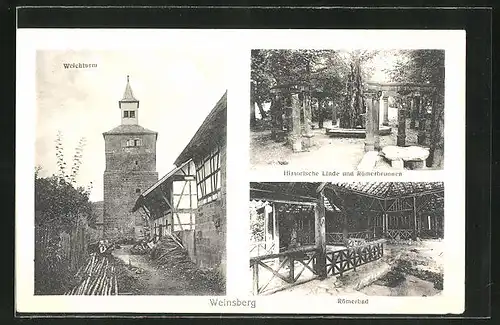 AK Weinsberg, Weichturm, Römerbad und historische Linde mit Römerbrunnen