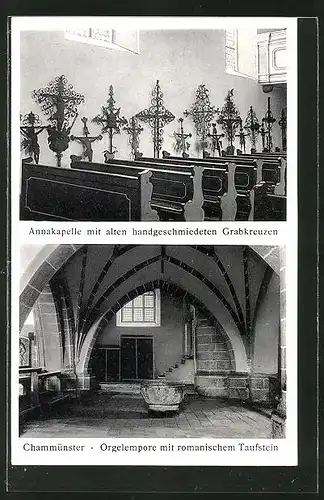 AK Chammünster, Orgelempore mit romanischen Taufstein, Annakapelle mit alten handgeschmiedeten Grabkreuzen