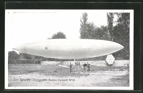 AK Les Sports, Dirigeable Santos Dumont Nr. 16. Zeppelin