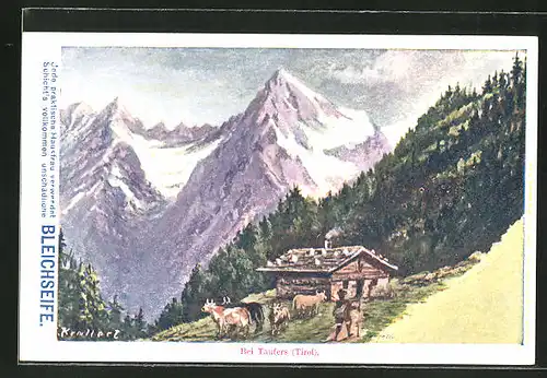 Künstler-AK Taufers, Berghütte mit Gebirge im Hintergrund und Reklame für Bleichseife