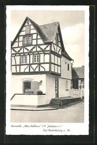 AK Bad Niederbreisig a. Rh., Gasthaus-Weinstube "Altes Zollhaus" aus dem 14. Jahrhundert