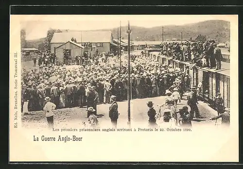AK Pretoria, Le Guerro Anglo-Boer, les premiers prisonniers anglais, erste engl. Kriegsgefangene, 22. Okt. 1899