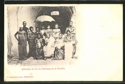 AK Dahomey, Behanzin en roi du Dahomey et sa Famille
