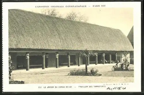 AK Paris, Exposition coloniale internationale 1931, Le Jardin du Congo Belge, Pavillon des Transports