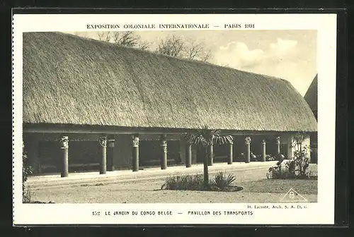 AK Paris, Exposition coloniale internationale 1931, Le Jardin du Congo Belge, Pavillon des Transports