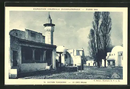 AK Paris, Exposition coloniale internationale 1931, Section Tunisienne, Le Café Maure (Valensi, Arch.)