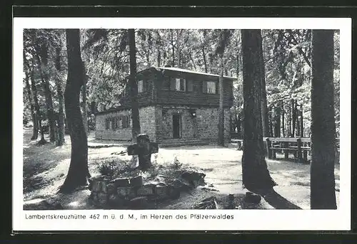 AK Lambrecht, Lambertskreuzhütte im Pfälzerwald