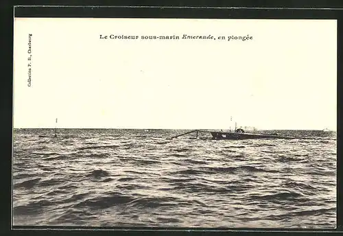 AK U-Boot Le Croiseur sous marin Enteraude, en plongée