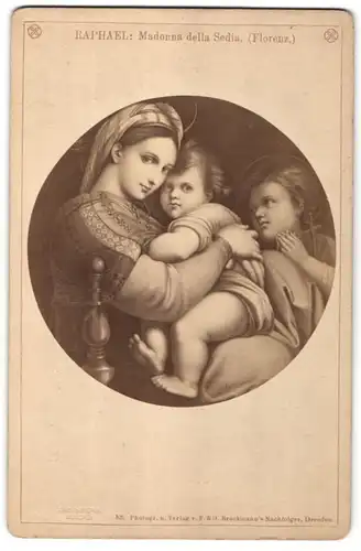 Fotografie Gemälde "Madonna della Sedia" nach Raphael, Verlag Brockmann's Nachfolger, Dresden