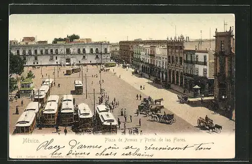 AK Mexico City, Plaza de Armas y Portal de las Flores, Strassenbahnen