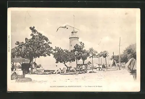 AK Saint-Pierre-la Martinique, Le Phare et le Quai