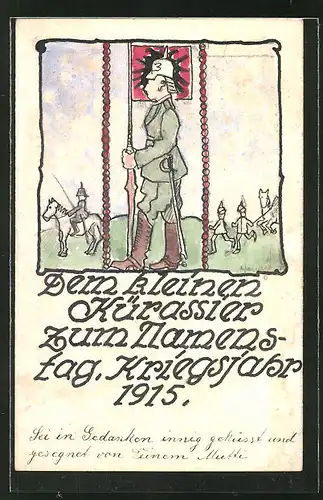 Künstler-AK Handgemalt: "Dem kleinen Kürassier zum Namenstag, Kriegsjahr 1915"
