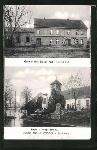 AK Neuendorf, Gasthof Willi Brauer, Kirche und Kriegerdenkmal