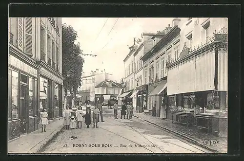 AK Rosny-sous-Bois, Rue de Villemomble, Strassenpartie