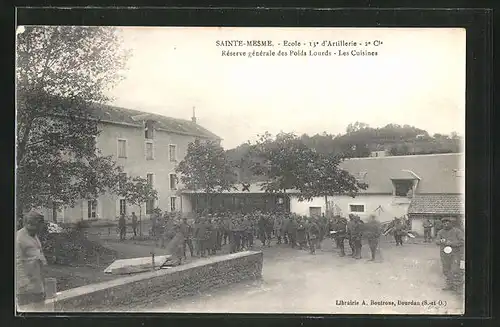 AK Saint-Mesme, Ecole, 13. d'Artillerie, Reserve generale des Poids Lourds, Les Cuisines