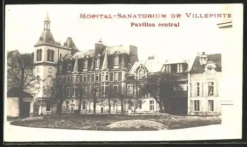 AK Villepinte, Hopital-Sanatorium, Pavillon central