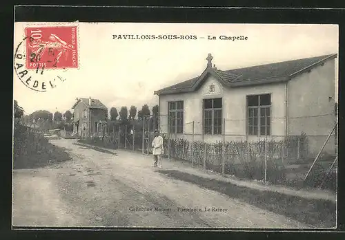 AK Les Pavillons-sous-Bois, La Chapelle, Strassenpartie an der Kapelle