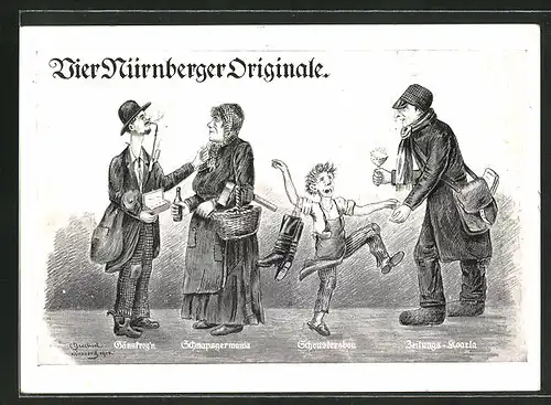 AK Nürnberg, Vier Nürnberger Originale, Zeitungs-Koarla, Schnapsgermania, Schoustersbou